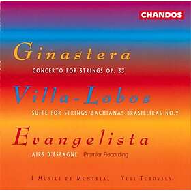 Ginastera/Villa Lobos/Evangeli: Music For Str... CD