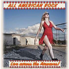All American Rock (Live Across The Airwaves) CD
