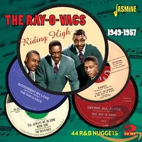 Ray-O-Vacs: Riding High (44 R&B Nuggets 1949-57)