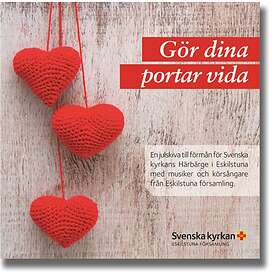 Eskilstuna Körer: Gör Dina Portar Vida CD