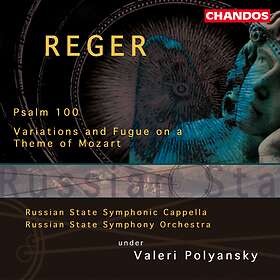 Reger: Psalm 100 / Variations On A Theme... CD