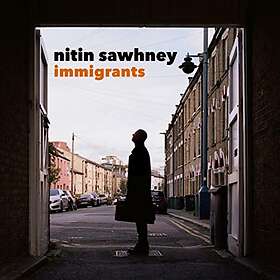 Sawhney Nitin: Immigrants CD