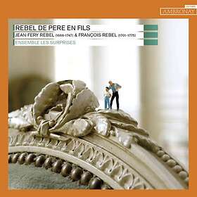 Ensemble Les Surprises: Rebel De Pere En Fils CD