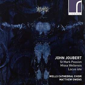 Joubert John: St Mark Passion / Missa Wellensis CD