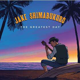 Shimabukuro Jake: Greatest Day CD