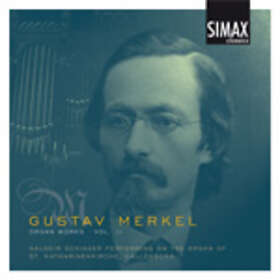 Merkel Gustav: Organ Works Vol 2 CD