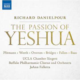 Danielpour Richard: The Passion Of Yeshua