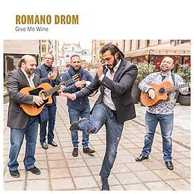 Romano Drom: Give Me Wine CD