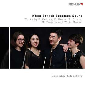 Ensemble Tetrachord: When Breath Becomes Sound CD