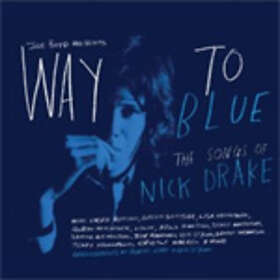 Way To Blue / Songs Of Nick Drake CD