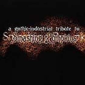 A Gothic-industrial Tribute To Smashing Pumpkins CD