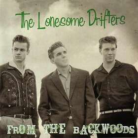Lonesome Drifters: Back From The Backwoods