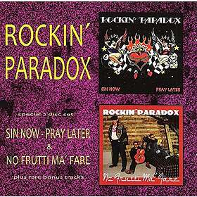 Rockin Paradox: Sin Now Pray Later / No Frutt... CD