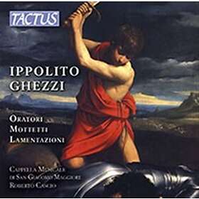 Ghezzi Ippolito: Oratori / Mottetti / Lament... CD