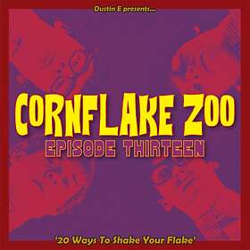 Cornflake Zoo Episode 13 CD