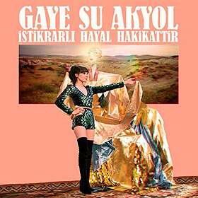 Gaye Su Akyol: Istikrarli Hayal Hakikattir CD