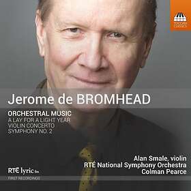 Bromhead Jerome De: Orchestral Music CD