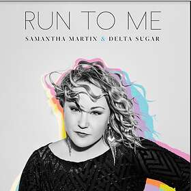 Martin Samantha (& Delta Sugar): Run To Me CD
