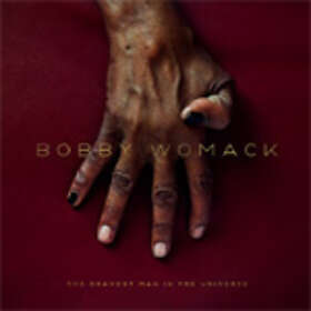 Womack Bobby: The Bravest Man In The Universe (Vinyl)