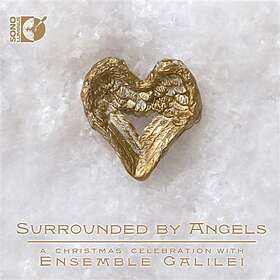 Ensemble Galilei: Surrounded By Angels
