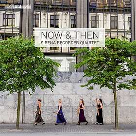 Sirena Recorder Quartet: Now & Then CD