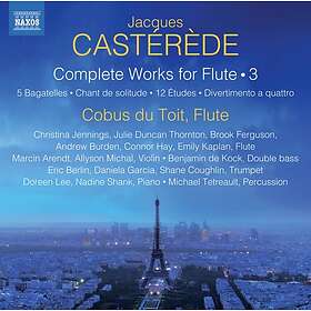 Casterede Jacques: Complete Works For Flute 3 CD