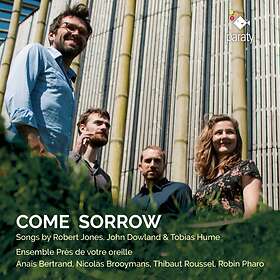 Ensemble Pres De Votre Oreille: Come Sorrow CD