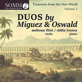 Flint Anthony/C Iruzun: Duos By Miguez & Oswald CD