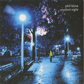 Kline Phil: Unsilent Night CD