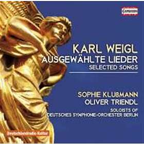 Weigl Karl: Selected Songs CD