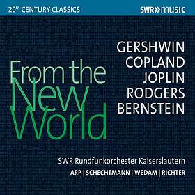 From The New World (Gershwin/Copland/Joplin/etc) CD
