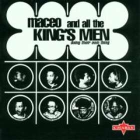 Maceo And All The Kings Men: Doing Their Own ...