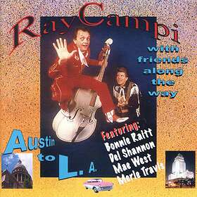 Campi Ray: Austin to L.A. 2005