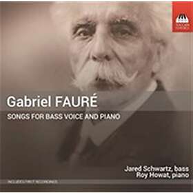 Fauré: Songs For Bass Voice And Piano CD