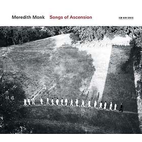 Monk Meredith: Songs Of Ascension