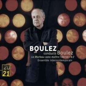 Boulez Pierre: Le Marteau Sans Maitre