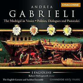 Gabrieli Anrea: The Madrigal In Venice / etc CD