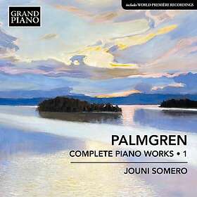 Palmgren Selim: Complete Piano Works Vol 1 CD