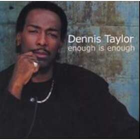 Taylor Dennis: Enough Is Enough CD
