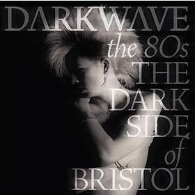 Darkwave The 80's (The Dark Side Of Bristol) CD