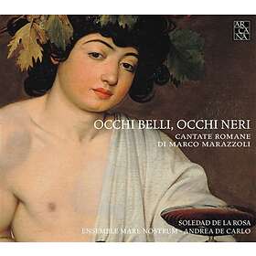 Marazzoli: Occhi Belli