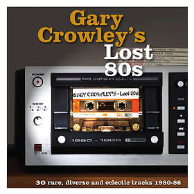 Gary Crowley's Lost 80s (Vinyl)