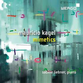 Kagel Mauricio: Mimetics CD