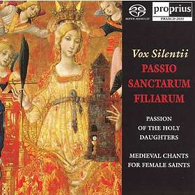 Vox Silentii: Passio Sanctarum Filiarum SACD
