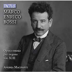 Bossi Enrico: Complete Organ Works Vol 13 CD