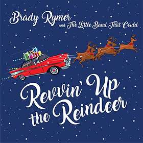 Rymer Brady & The Little Band That: Revvin'... CD