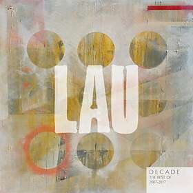 Lau: Decade Best Of 2007-2017 CD