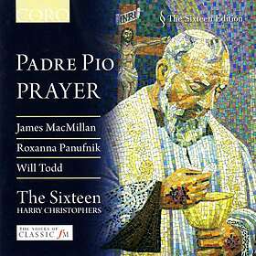 MacMillan / Panufnik / Todd: Padre Pio Prayer CD