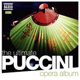 Puccini: The Ultimate Puccini Opera Album CD