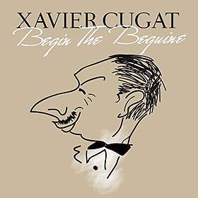 Cugat Xavier: Begin The Beguine CD